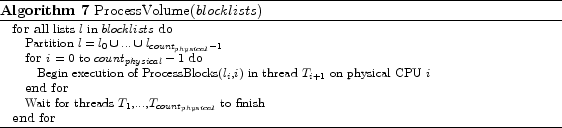 \begin{algorithm}
% latex2html id marker 1060\footnotesize
\caption{ProcessV...
......,$T_{count_{physical}}$\ to finish
\ENDFOR
\end{algorithmic}\end{algorithm}