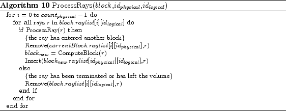 \begin{algorithm}
% latex2html id marker 1128\footnotesize
\caption{ProcessR...
...[id_{logical}]$,$r$)
\ENDIF
\ENDFOR
\ENDFOR
\end{algorithmic}\end{algorithm}