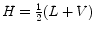 $H = \frac{1}{2}(L + V)$